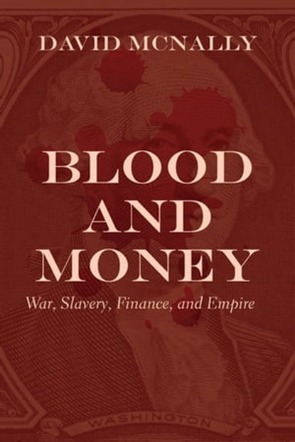 Blood and Money, David McNally - Ebook - 9781642592061