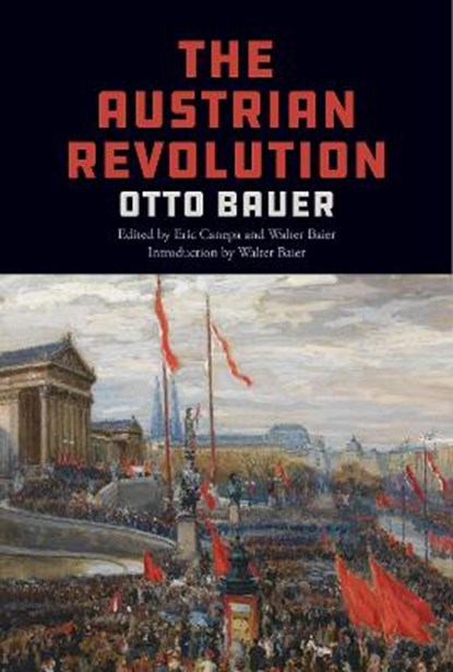 The Austrian Revolution, Otto Bauer - Gebonden - 9781642592566