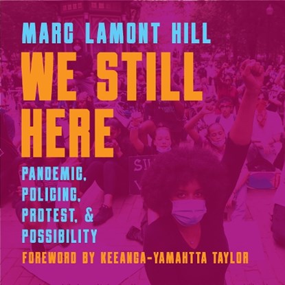 We Still Here, Marc Lamont Hill - Paperback - 9781642594539