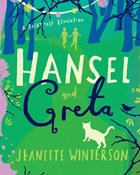 Hansel and Greta | Jeanette Winterson | 