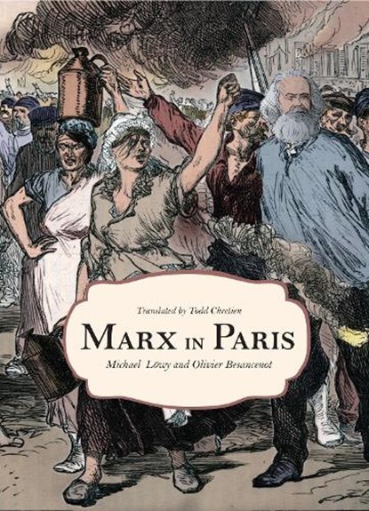 Marx in Paris, 1871, Michael Lwy ; Olivier Besancenot - Paperback - 9781642595888