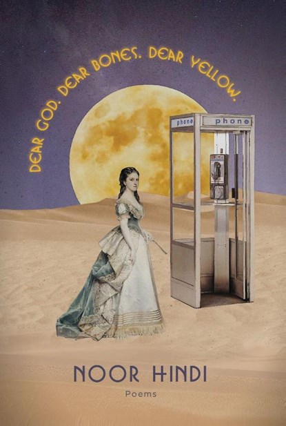 DEAR GOD. DEAR BONES. DEAR YELLOW., Noor Hindi - Paperback - 9781642596960