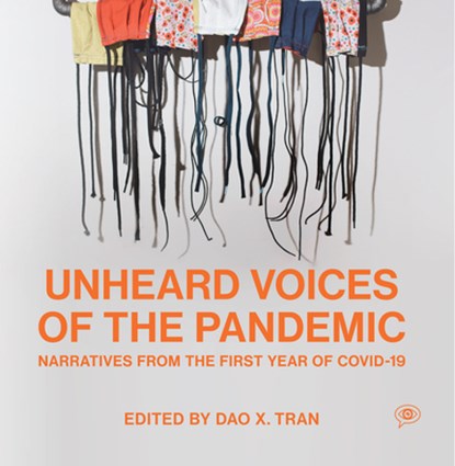 Unheard Voices of the Pandemic, Dao X. Tran - Paperback - 9781642597134