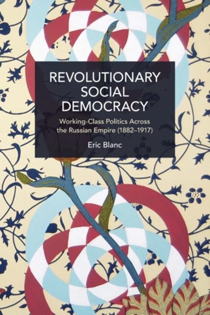 Revolutionary Social Democracy, Eric Blanc - Paperback - 9781642597646