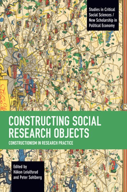Constructing Social Research Objects, Hakon Leiulfsrud ; Peter Sohlberg - Paperback - 9781642597714