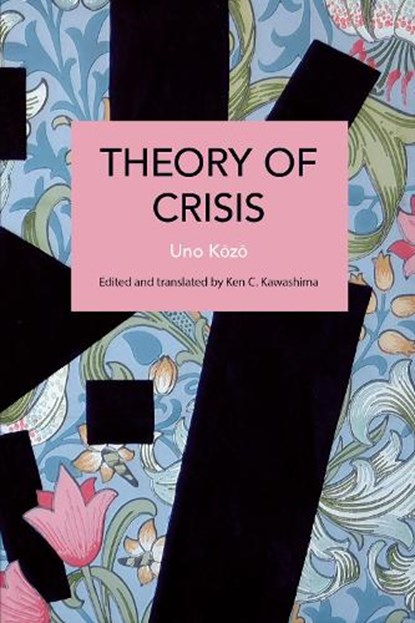 Theory of Crisis, Kozo Uno - Paperback - 9781642597905