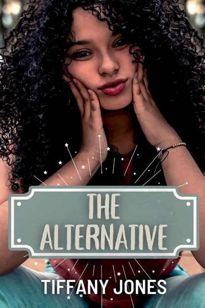The Alternative, Tiffany Jones - Paperback - 9781642611892