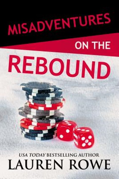 Misadventures on the Rebound, Lauren Rowe - Paperback - 9781642630107