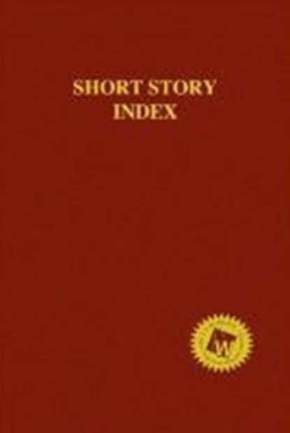 Short Story Index, 2018 Annual Cumulation, HW Wilson - Paperback - 9781642650211