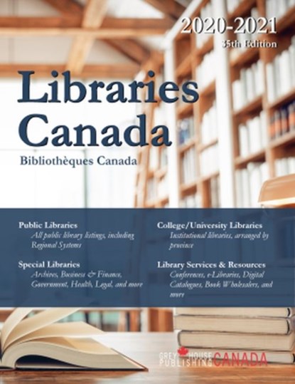 Libraries Canada, 2020/21, Grey House Canada - Paperback - 9781642656220