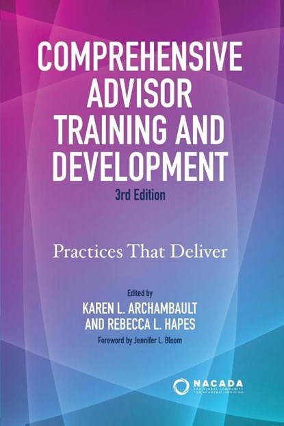 Comprehensive Advisor Training and Development, Karen L. Archambault ; Rebecca L. Hapes - Paperback - 9781642672855