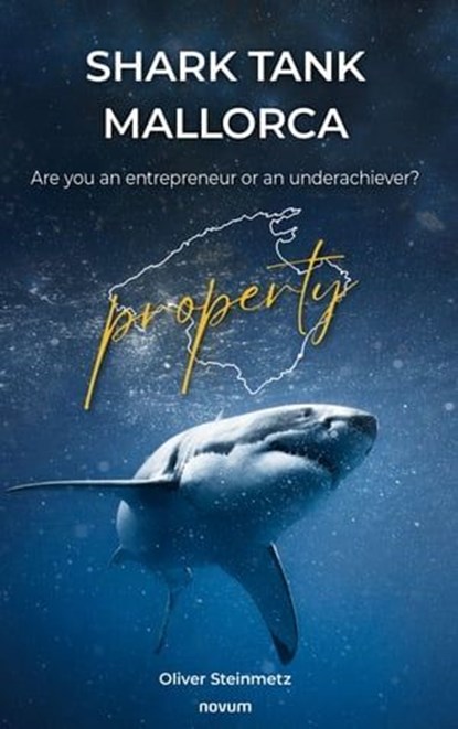 Shark Tank Mallorca, Oliver Steinmetz - Ebook - 9781642682762