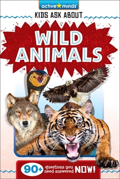 Active Minds: Kids Ask about Wild Animals, Bendix Anderson - Gebonden - 9781642694345