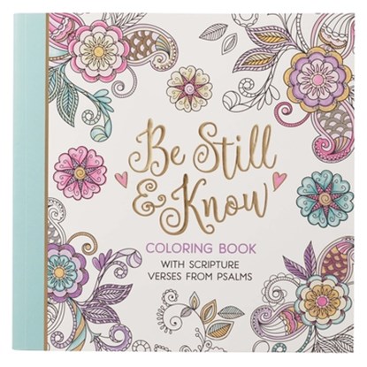 Be Still Coloring Book, niet bekend - Paperback - 9781642724660