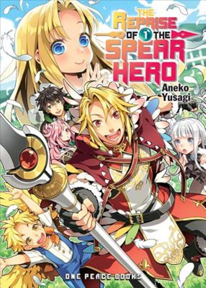 The Reprise of the Spear Hero Volume 01: Light Novel, Neet ; Aneko Yusagi - Paperback - 9781642730036