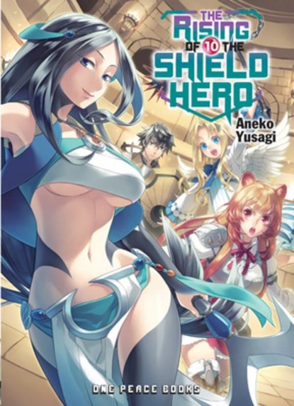 The Rising of the Shield Hero Volume 10: The Manga Companion, Aiya Kyu ; Aneko Yusagi - Paperback - 9781642730166