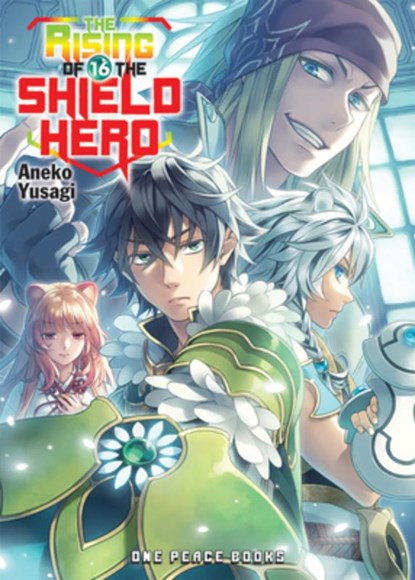 The Rising of the Shield Hero Volume 16: The Manga Companion, Aiya Kyu ; Aneko Yusagi - Paperback - 9781642731316