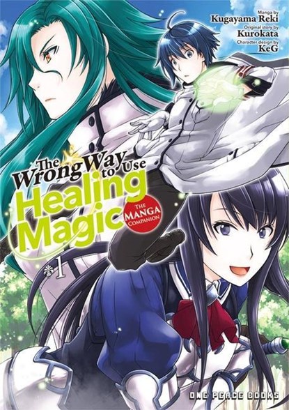 The Wrong Way to Use Healing Magic Volume 1: The Manga Companion, Kurokata - Paperback - 9781642731996