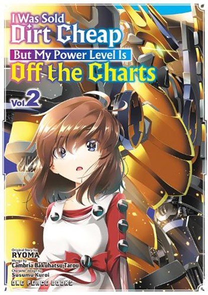 I Was Sold Dirt Cheap, But My Power Level Is Off the Charts Volume 2, Cambria Bakuhatsu Tarou - Paperback - 9781642733877