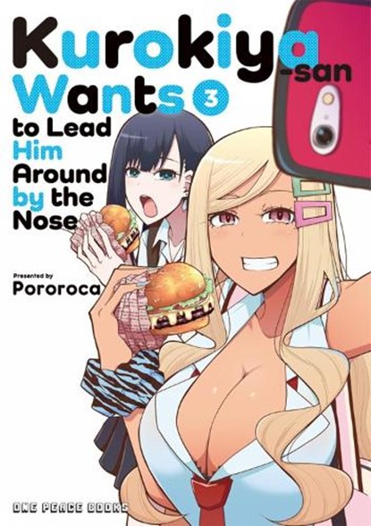 Kurokiya-san Wants to Lead Him Around by the Nose Volume 3, Pororoca - Paperback - 9781642734485