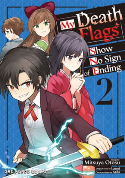 My Death Flags Show No Sign of Ending Volume 2, Mitsuya Otosu ; Izumi - Paperback - 9781642734942