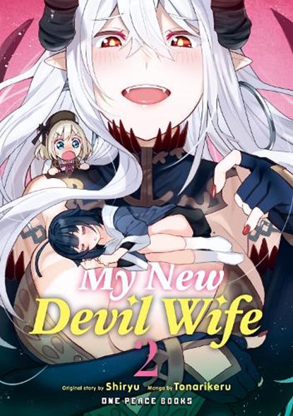 My New Devil Wife Volume 2, Tonarikeru Tonarikeru - Paperback - 9781642735512