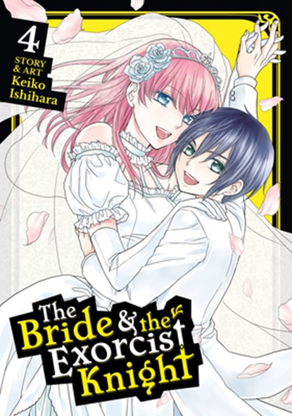 The Bride & the Exorcist Knight Vol. 4, Keiko Ishihara - Paperback - 9781642751024