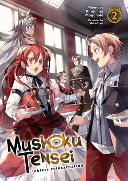 Mushoku Tensei: Jobless Reincarnation (Light Novel) Vol. 2, Rifujin Na Magonote - Paperback - 9781642751406