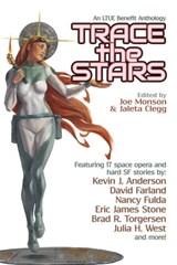 Trace the Stars - Joe Monson ; Jaleta Clegg ; Kevin J. Anderson ; David Farland ; Nancy Fulda ; Sandra Tayler ; Brad R. Torgersen ; M. K. Hutchins ; Eric James Stone ; Eric G. Swedin ; John M. Olsen ; James Wymore ; Paul Genesse ; Wulf Moon ; Beth Buck ; Julia H. West ; Da - 9781642780406