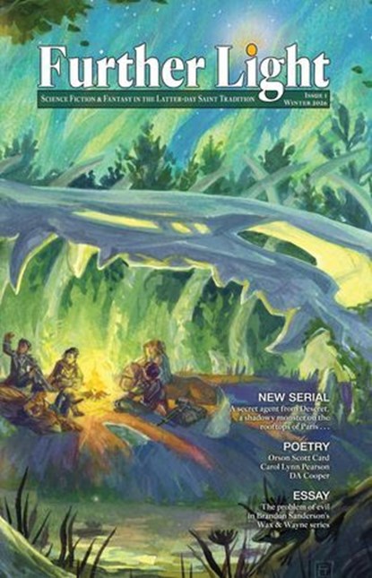 Further Light, Issue 1, Orson Scott Card ; Carol Lynn Pearson ; Lee Allred ; Nephi Anderson ; Liz Busby ; J. S. Absher ; Maddie Baker ; Thomas Birch ; C. C. A. Christensen ; Jaleta Clegg ; D. A. Cooper ; R. de la Lanza ; Gustave Doré ; Chanel Earl ; Edward Francis Finden ; J. J. - Ebook - 9781642780727