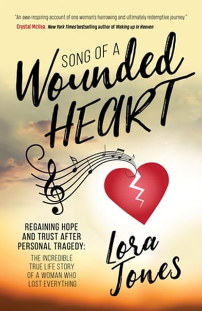 Song of a Wounded Heart, Lora Jones - Ebook - 9781642792218