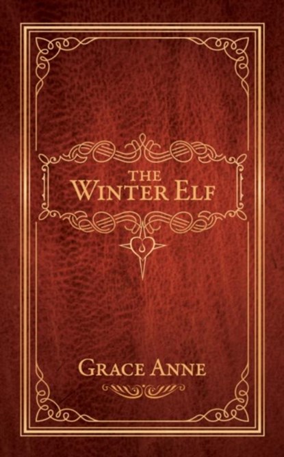 The Winter Elf, Grace Anne - Gebonden - 9781642795356