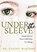 Under the Sleeve, Dr. Stacey Winters - Paperback - 9781642798319