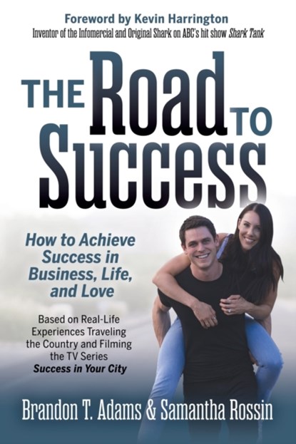 The Road to Success, Brandon T. Adams ; Samantha Rossin - Paperback - 9781642798739