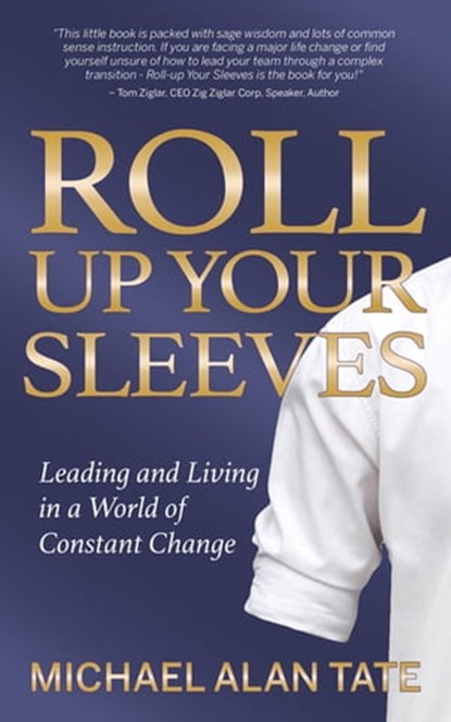 Roll Up Your Sleeves, Michael Alan Tate - Ebook - 9781642799774