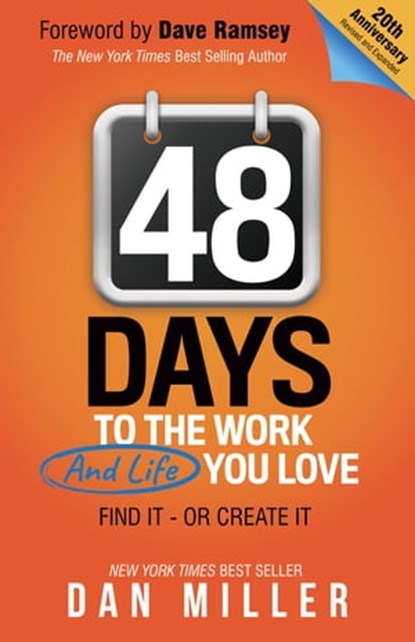 48 Days to the Work and Life You Love, Dan Miller - Ebook - 9781642799798
