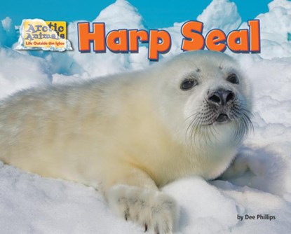 Harp Seal, Dee Phillips - Paperback - 9781642808513