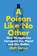 Simon, M: Poison Like No Other, Matt Simon - Gebonden - 9781642832358