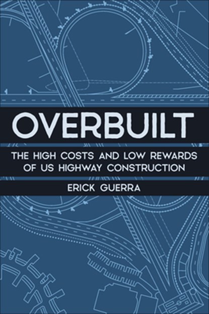 Overbuilt, Erick Guerra - Paperback - 9781642833362