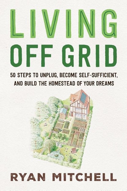 Living Off Grid, Ryan Mitchell - Paperback - 9781642833591