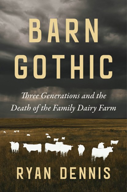 Barn Gothic, Ryan Dennis - Gebonden - 9781642834475