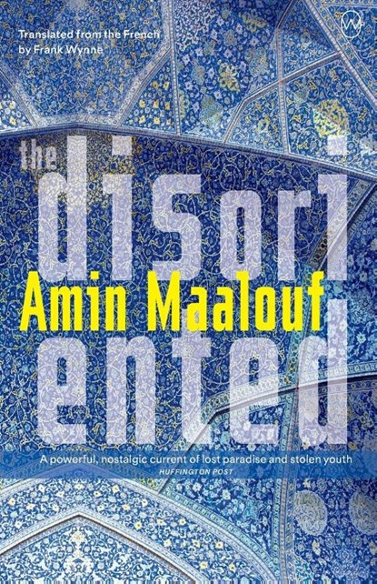 The Disoriented, Amin Maalouf - Paperback - 9781642860580