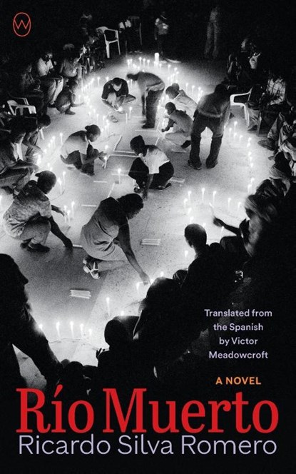Rio Muerto, Ricardo Silva Romero - Paperback - 9781642861457