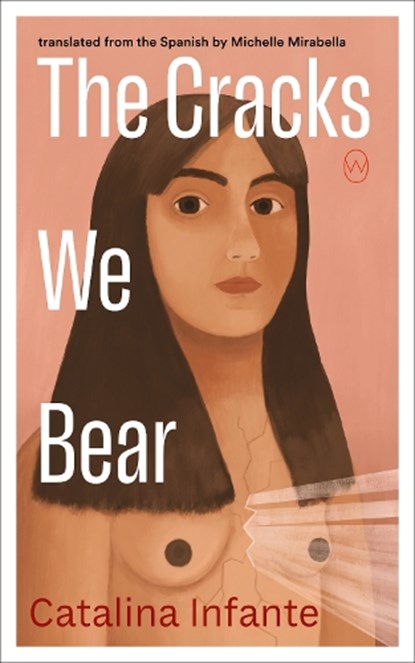 The Cracks We Bear, Catalina Infante - Paperback - 9781642861594