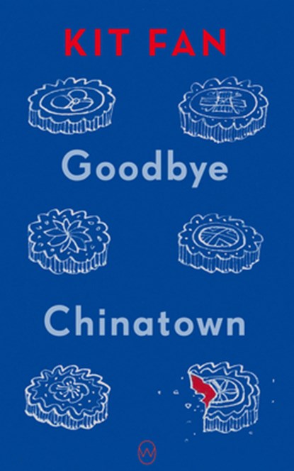 Goodbye Chinatown, Kit Fan - Paperback - 9781642861655