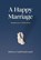 Happy Marriage, A, Rebecca Vandoodewaard - Gebonden - 9781642897111