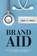 Brand Aid, LA FORGIA,  John - Paperback - 9781642932478