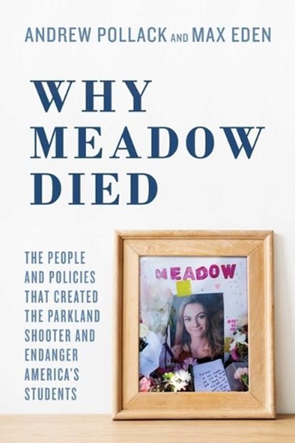Why Meadow Died, Andrew Pollack ; Max Eden - Paperback - 9781642936438