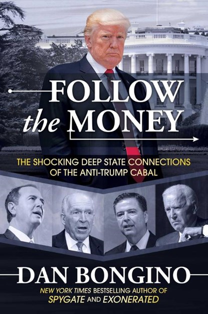 Follow the Money, Dan Bongino - Gebonden - 9781642936599