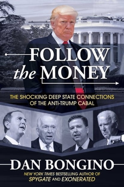 Follow the Money, Dan Bongino - Ebook - 9781642936605